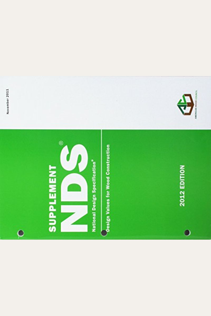 Buy Supplement Nds National Design Specification. Design Values For