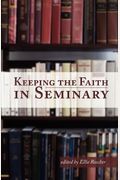 Keeping the Faith in Seminary