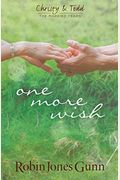 One More Wish (Christy & Todd: The Married Years V3)