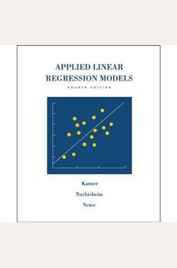 Buy Applied Linear Regression Models Book By: Michael H Kutner