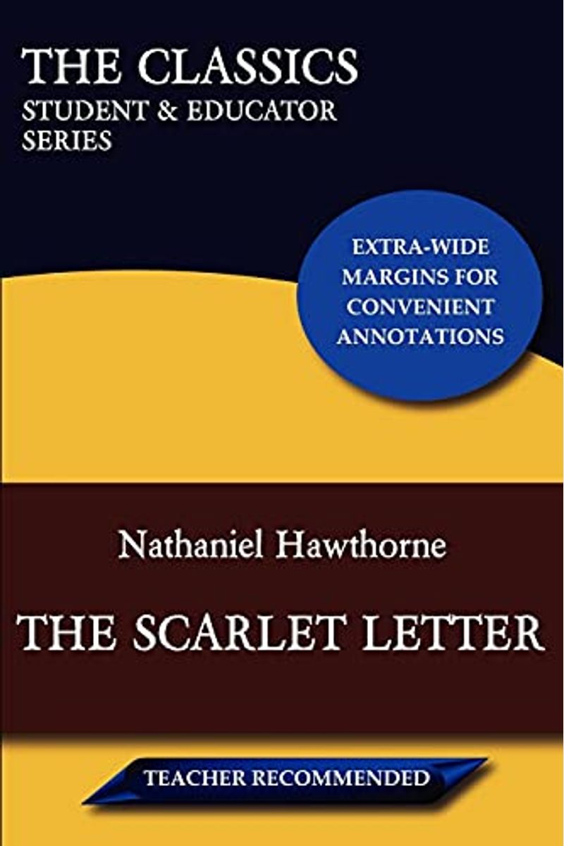 The Scarlet Letter (The Classics: Student & Educator Series)