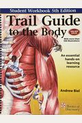Trail Guide To The Body Workbook