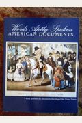Words Aptly Spoken Second Edition: American Documents