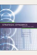 Strategic Dynamics: Concepts and Cases