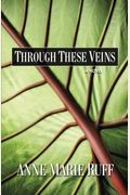 Through These Veins