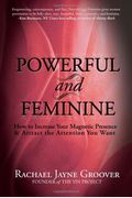 Powerful And Feminine: How To Increase Your M