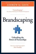 Brandscaping: Unleashing The Power Of Partnerships