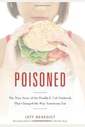 Poisoned: The True Story Of The Deadly E. Coli Outbreak That Changed The Way Americans Eat