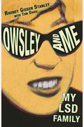Owsley And Me: My Lsd Family