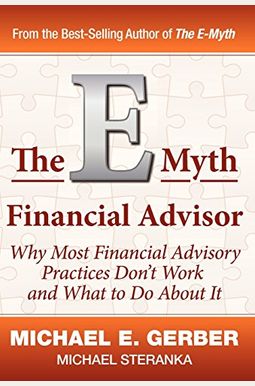 The E-Myth Financial Advisor The E-Myth Financial Advisor