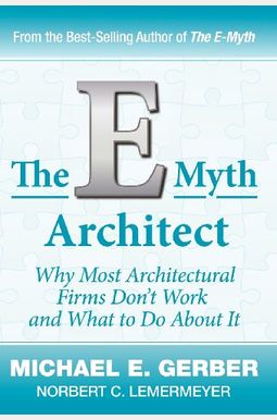 The E-Myth Architect The E-Myth Architect