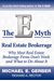 The E-Myth Real Estate Brokerage: Why Most Real Estate Brokerage Firms Don't Work And What To Do About It
