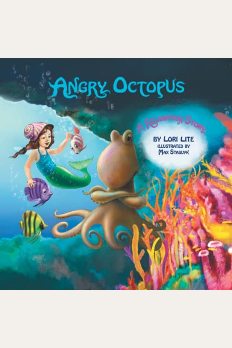 Angry Octopus: An Anger Management Story For Children Introducing Active Progressive Muscle Relaxation And Deep Breathing