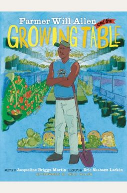 Farmer Will Allen And The Growing Table Farmer Will Allen And The Growing Table