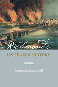 Richmond's Unhealed History