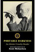 Portable Darkness: An Aleister Crowley Reader