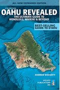 Oahu Revealed: The Ultimate Guide To Honolulu