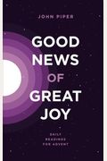 Good News Of Great Joy: Daily Readings For Advent
