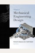 Shigley's Mechanical Engineering Design (Mcgraw-Hill Series In Mechanical Engineering)