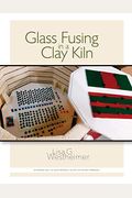 Glass Fusing In A Clay Kiln