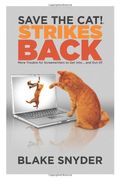 Save The Cat!(R) Strikes Back: More Trouble For Screenwriters To Get Into ... And Out Of