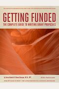 Getting Funded: The Complete Guide to Writing Grant Proposals