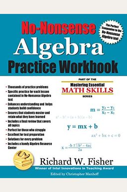 No-Nonsense Algebra Practice Workbook No-Nonsense Algebra Practice Workbook