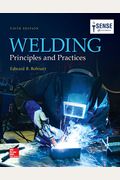 Welding: Principles And Practices