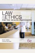 Law & Ethics for the Health Professions  (P.S. Health Occupations)