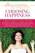 Inspiration For A Woman's Soul: Choosing Happiness
