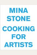 Mina Stone: Cooking For Artists