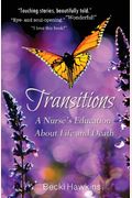 Transitions: A Nurse's Education About Life And Death