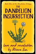 The Dandelion Insurrection - Love And Revolution -