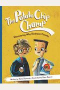 The Potato Chip Champ: Discovering Why Kindness Counts