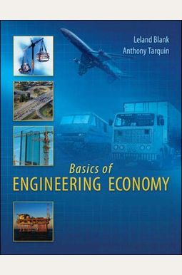 Basics of Engineering Economy Basics of Engineering Economy