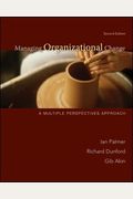 Managing Organizational Change:  A Multiple Perspectives Approach (Irwin Management)