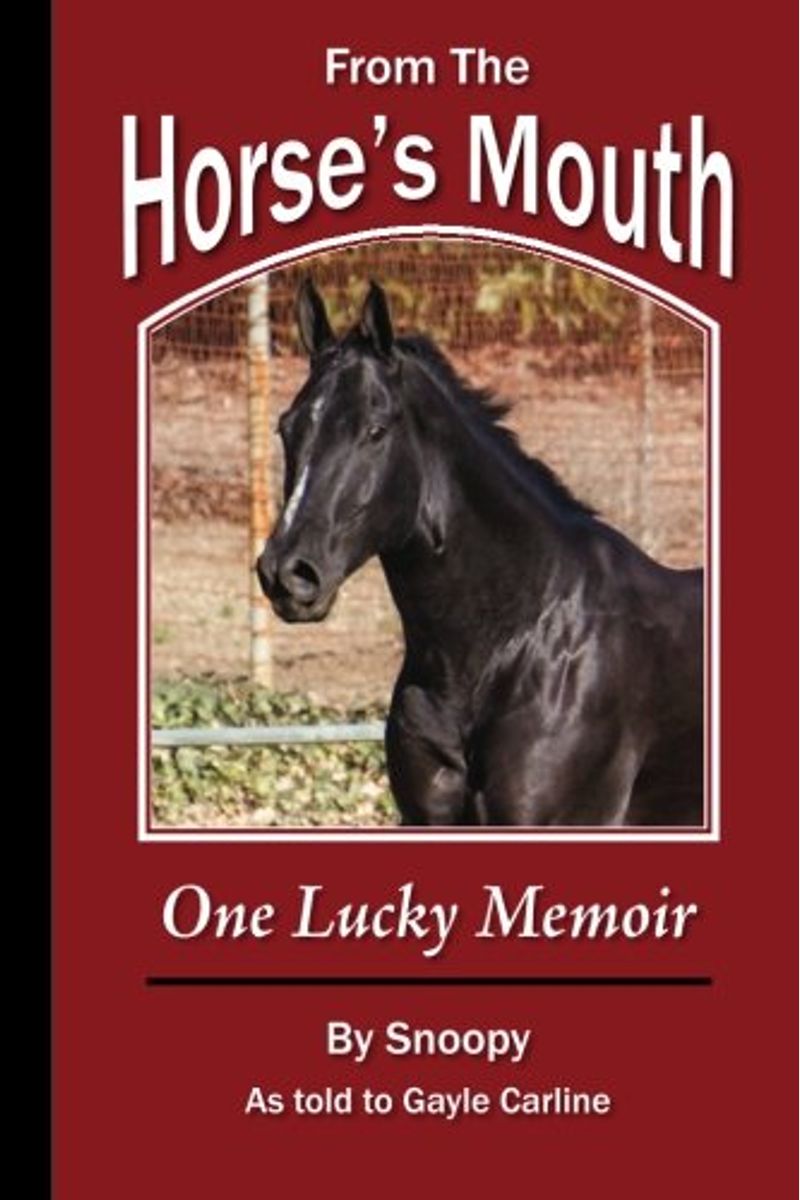 From The Horse's Mouth: One Lucky Memoir