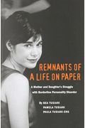 Remnants Of A Life On Paper:  A Mother And Da