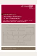 Teaching Adolescents To Become Learners The Role Of Noncognitive Factors In Shaping School Performance: A Critical Literature Review