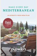 Make Every Day Mediterranean: An Oldways 4-Week Menu Plan