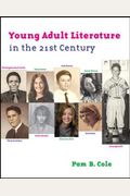 Young Adult Literature In The 21st Century