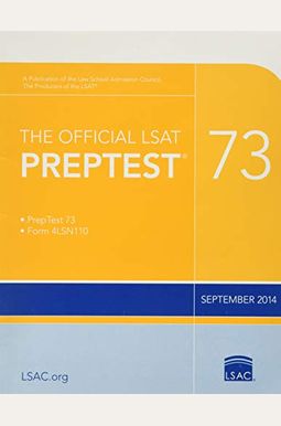 The Official Lsat Preptest 73: (Sept. 2014 Lsat) The Official Lsat Preptest 73: (Sept. 2014 Lsat)