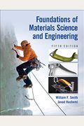 Foundations Of Materials Science And Engineering W/ Student Cd-Rom