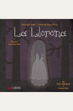 La Llorona: Counting Down-Contando Hacia: Counting Down - Contando Hacia Atras La Llorona: Counting Down-Contando Hacia: Counting Down - Contando Hacia Atras