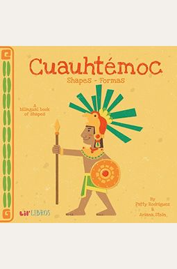 CuauhtéMoc: Shapes -Formas: Shapes - Formas CuauhtéMoc: Shapes -Formas: Shapes - Formas