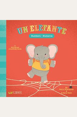 Un Elefante: Numbers-Numeros: Numbers- Numeros Un Elefante: Numbers-Numeros: Numbers- Numeros