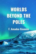 Worlds Beyond the Poles: Physical Continuity of the Universe