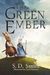 The Green Ember (The Green Ember Series: Book 1)