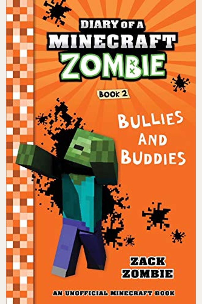 Diary Of A Minecraft Zombie Book 2: Bullies And Buddies