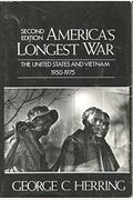 America's Longest War: The United States And Vietnam, 1950-1975